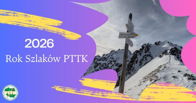 Rok 2026 - Rokiem Szlaków PTTK - zdjęcie 1